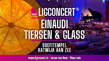 EINAUDI-TIERSEN-GLASS Ligconcert®  in de  Soefitempel , 13-11-26, 20.00