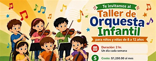 Taller de Orquesta Infantil  (8 a 12 años)