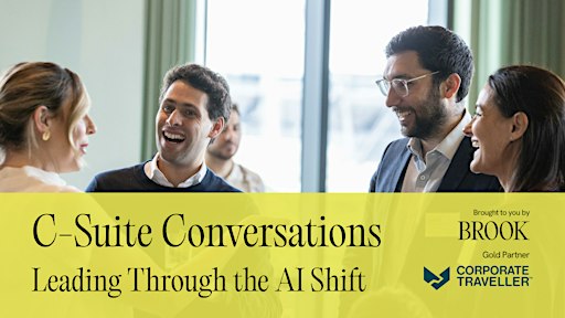 C-Suite Conversations | Leading Through the AI Shift