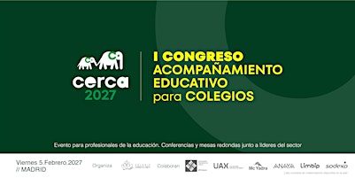 CERCA 2027 (Madrid) ·  I Congreso de Acompañamiento Educativo para Colegios