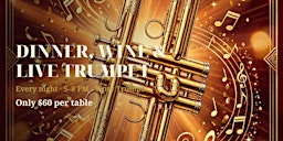 Dinner, Wine & Live Trumpet at Tipsy Trumpet