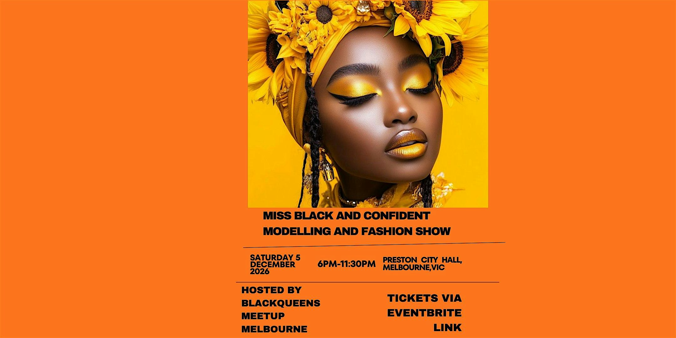 MISS BLACK AND CONFIDENT MODELLING AND FASHION SHOW