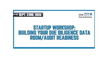 Startup Workshop: Building your Due Diligence Data Room/Audit Readiness