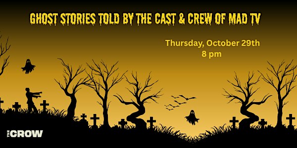 Ghost Stories Told by the Cast and Crew of Mad TV