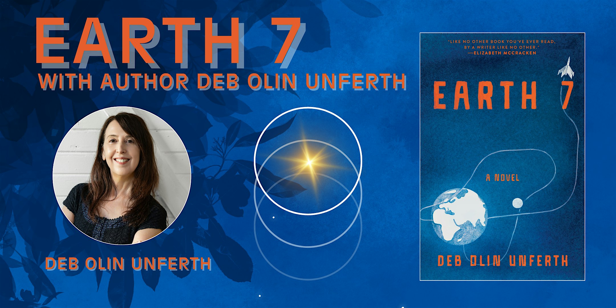 Earth 7 with Author Deb Olin Unferth