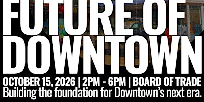 The Future of Downtown