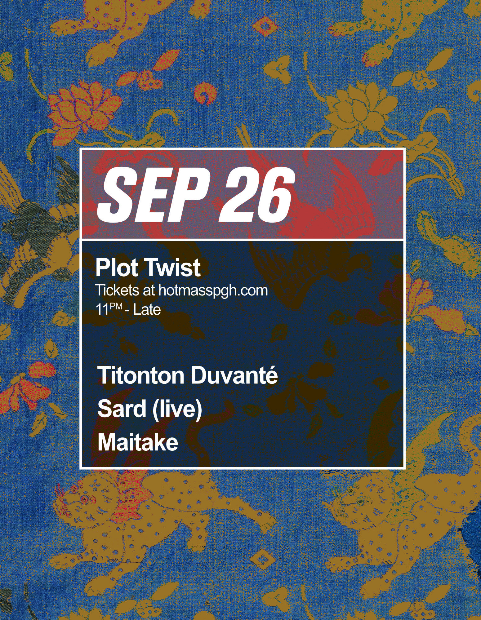 Plot Twist pres. Titonton Duvanté, Sard (live), Maitake