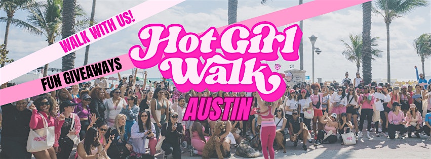Hot Girl Walk® | Austin | September 5