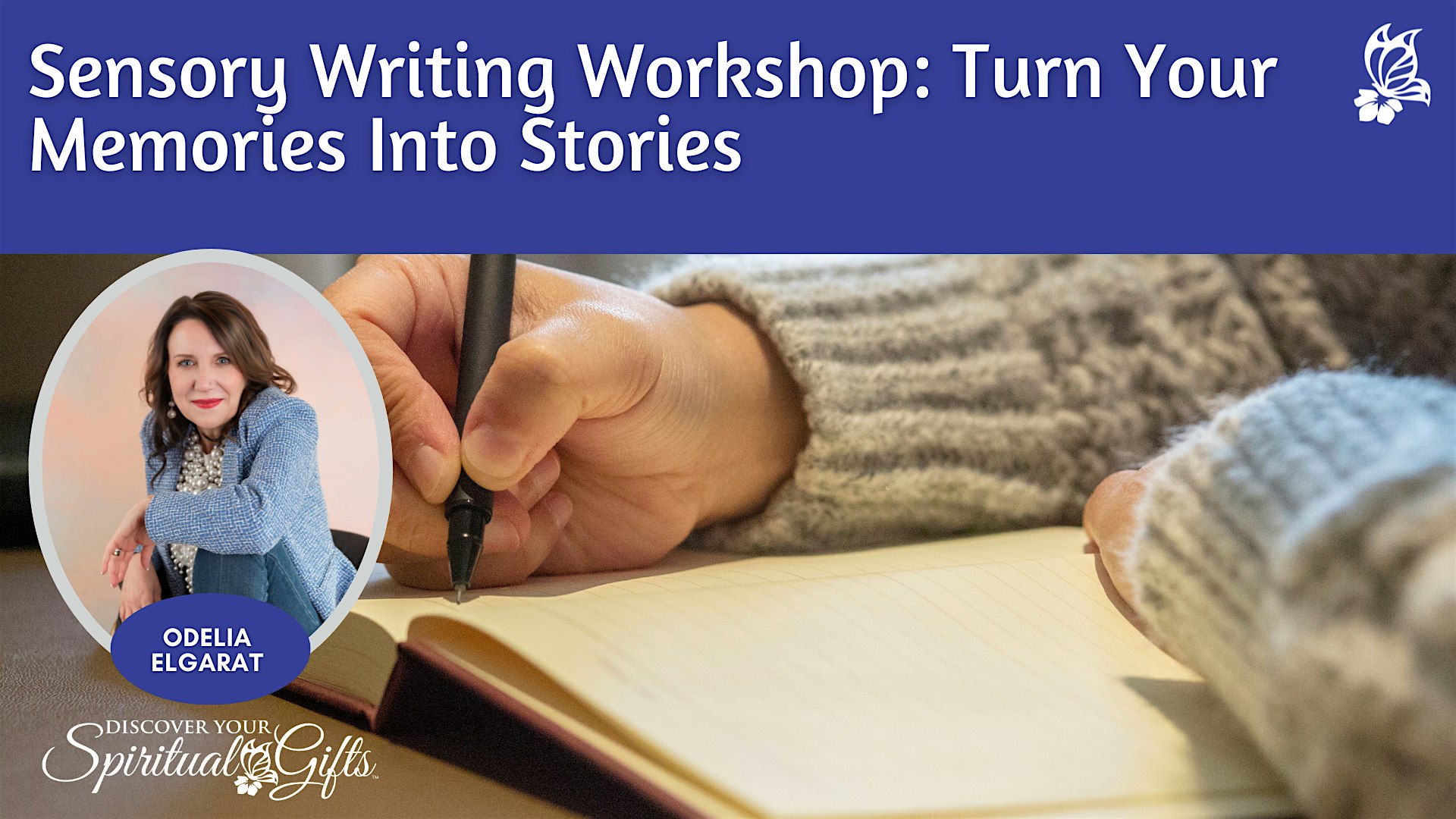 Sensory Writing Workshop: Turn Your Memories Into Stories