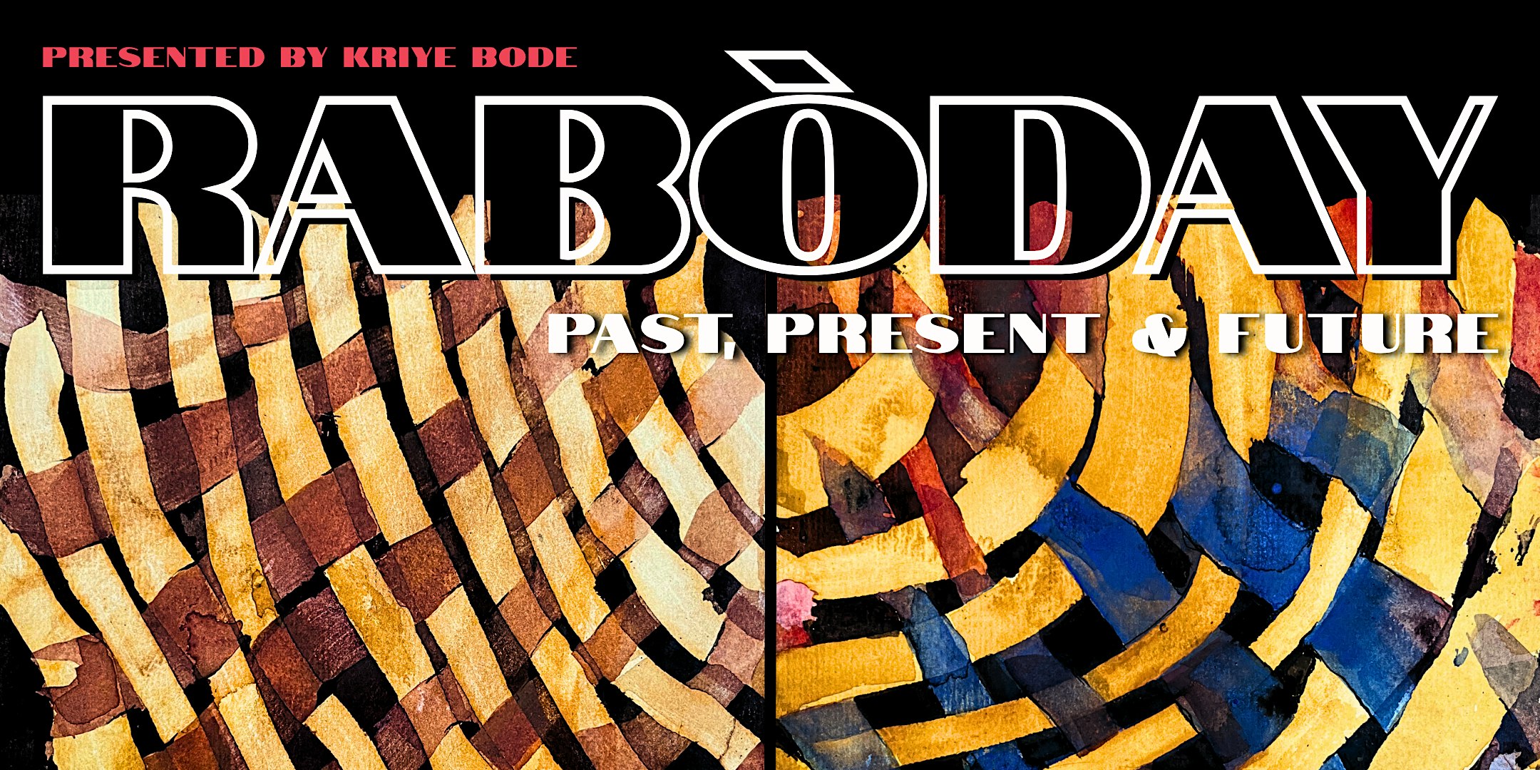 RABÒDAY: Past, Present & Future