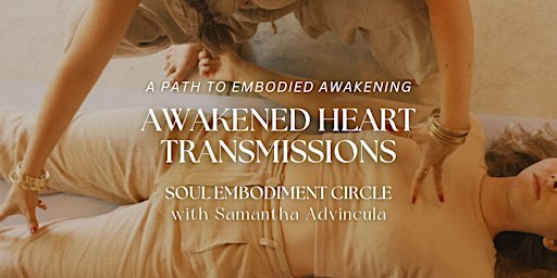 Awakened Heart Circle: Kundalini Shakti Transmission