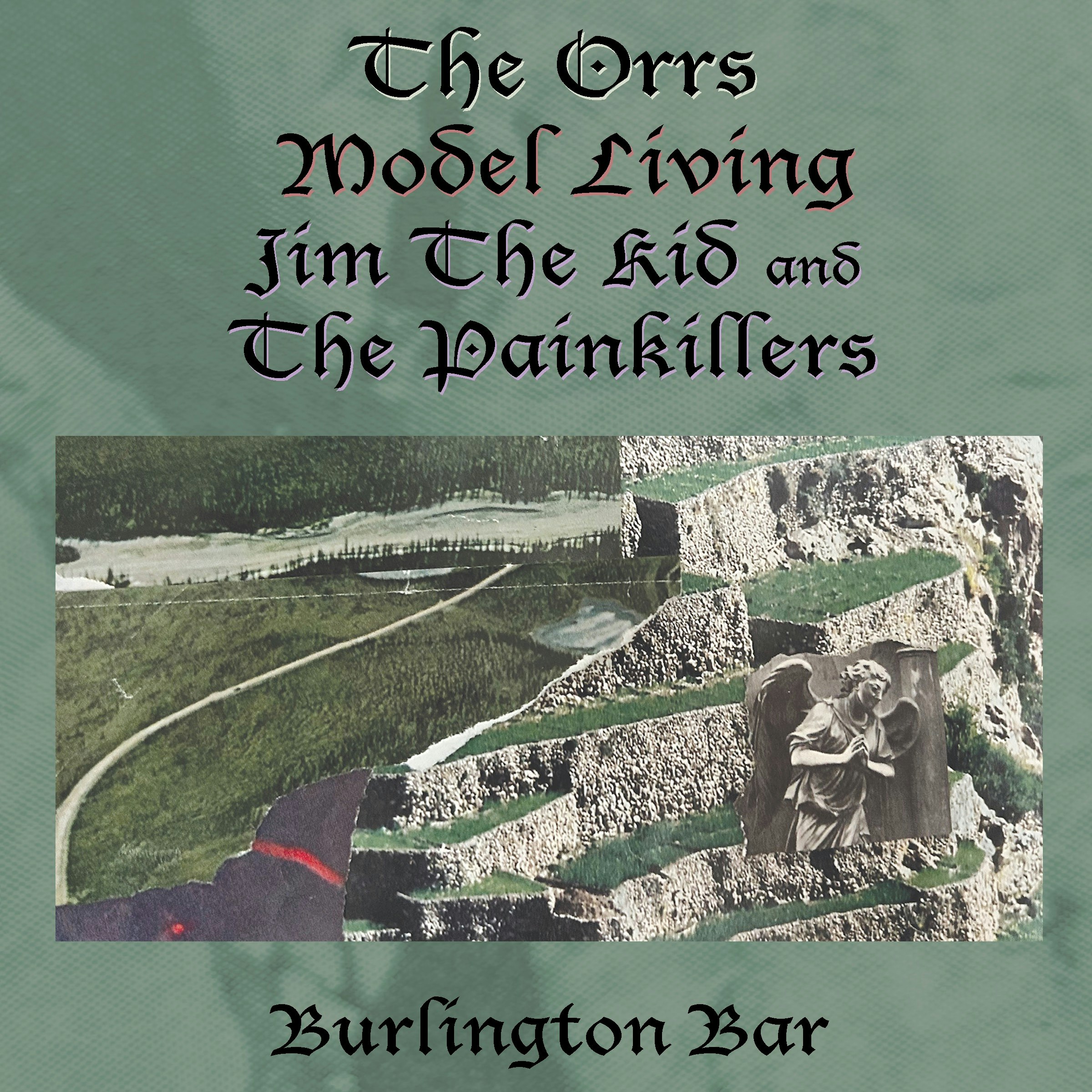 The Orrs // Model Living // Jim the Kid & The Painkillers