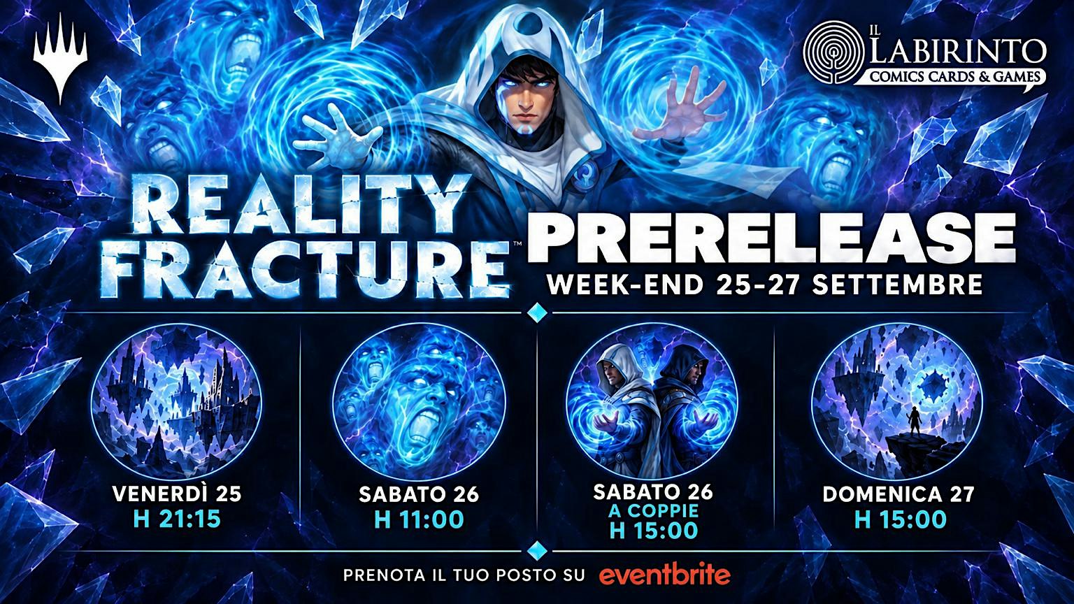 Reality Fracture *Prerelease* - Sabato *A COPPIE* h 15:00