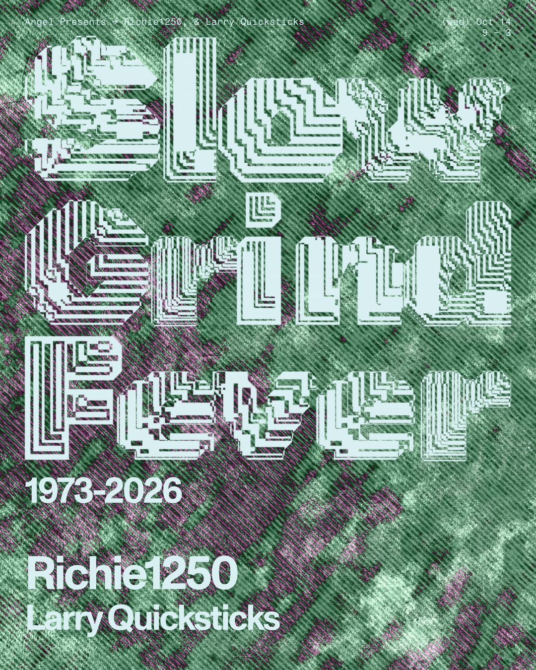 Slow Grind Fever with Larry Quicksticks & Riche1250