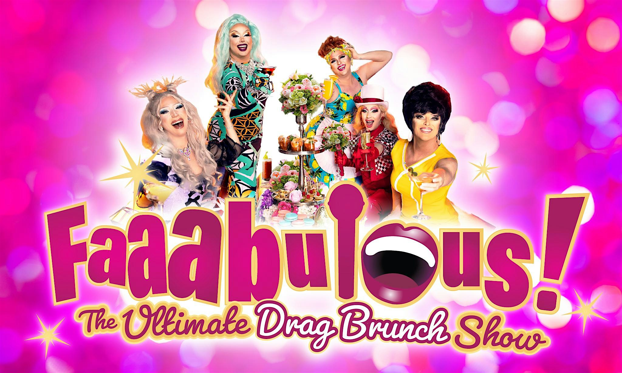 Faaabulous! - The Ultimate Drag Brunch Show