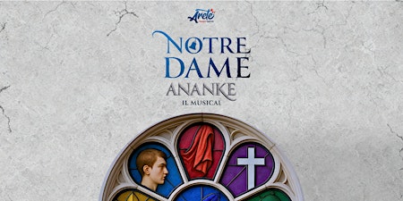NOTRE DAME Ananke (il Musical)