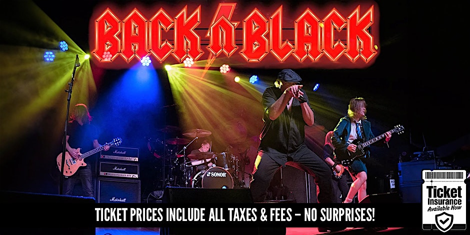 AC/DC Tribute - Back N Black | SPECIAL LATE SHOW PRICING!