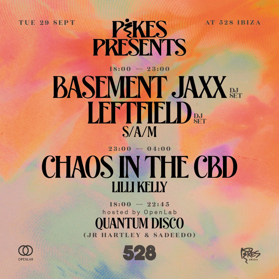 PIKES PRESENTS AT 528 WITH BASEMENT JAXX
