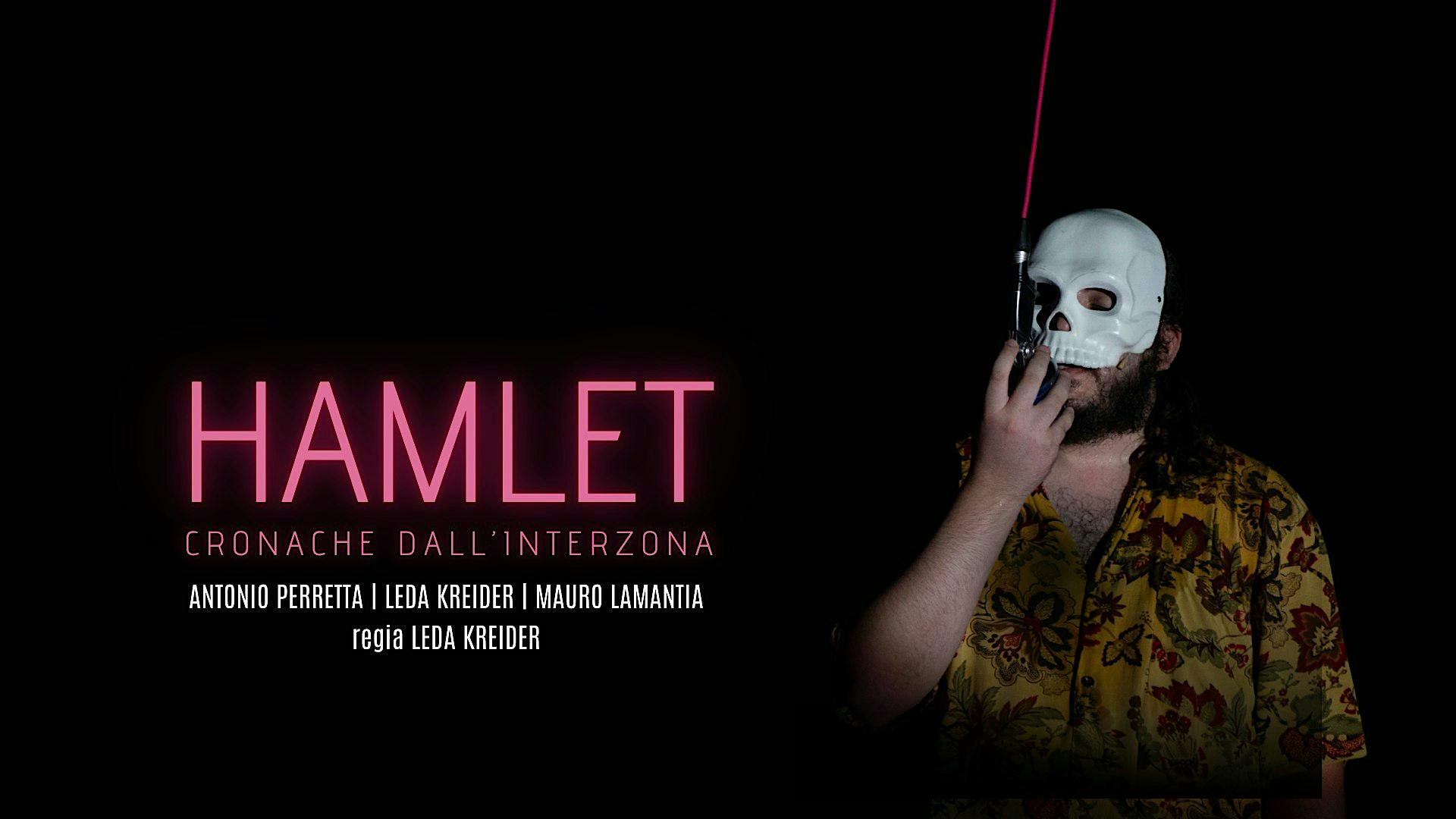 Hamlet. Cronache dall'interzona