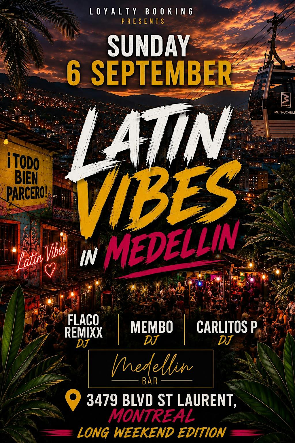 LATIN VIBES IN MEDELLIN
