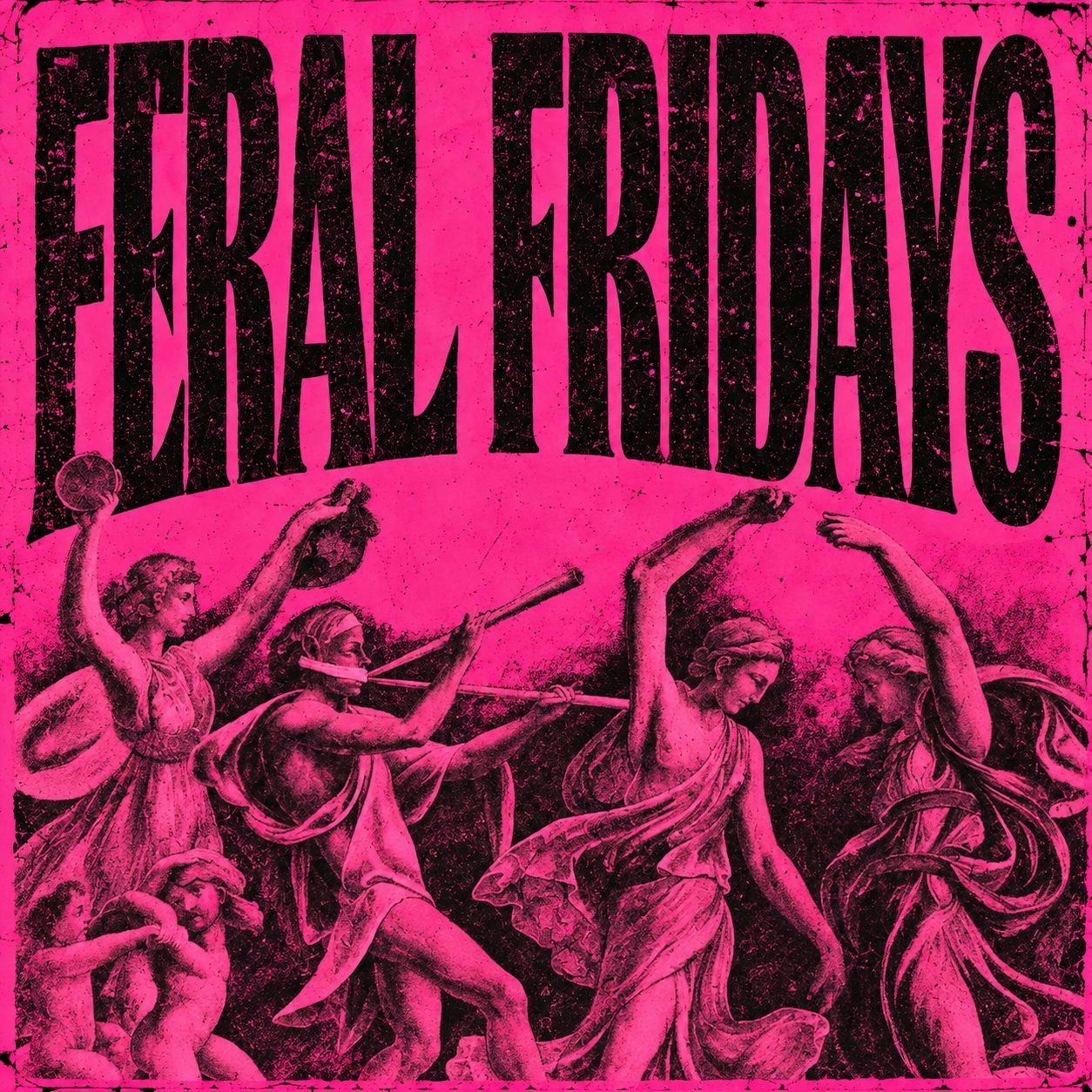 COVEN Presents: FERAL FRIDAYS