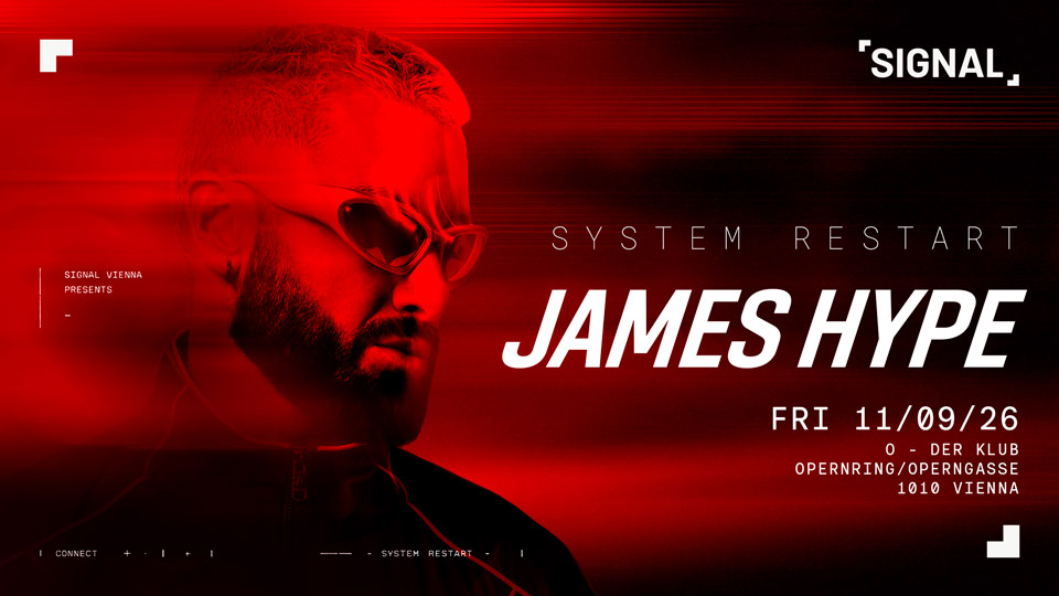SIGNAL presents JAMES HYPE