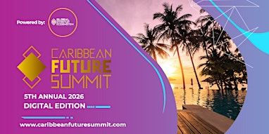 Caribbean Future Summit (5th Annual)