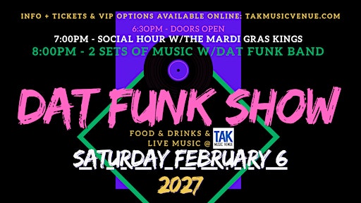 Dat Funk Show: Live Band & Social Hour music featuring the Mardi Gras Kings