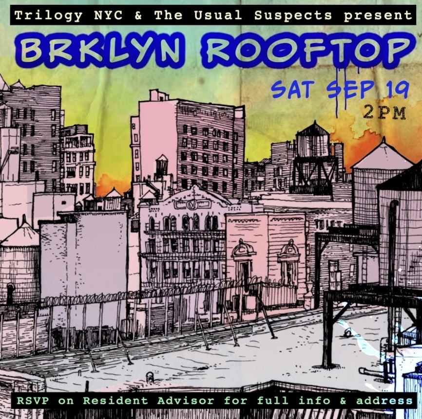 Trilogy NYC x the Unusual Suspects: Bklyn Rooftop