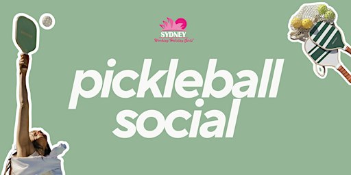 Pickleball Social | Sydney Working Holiday Girls x House Of Pickle