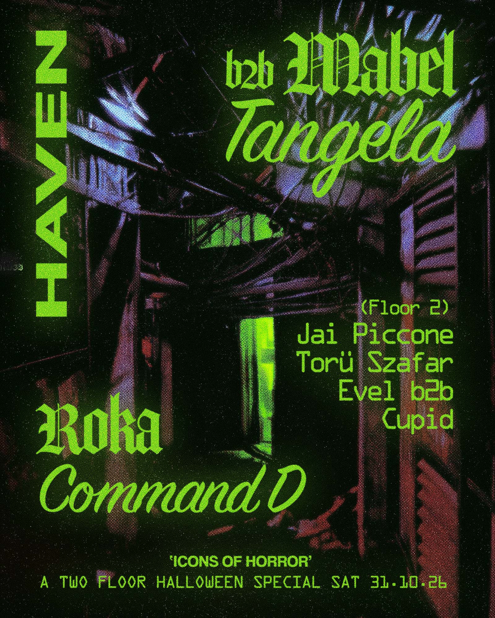 Haven HALLOWEEN SPECIAL with Tangela b2b Mabel, Roka, COMMAND D, & MORE