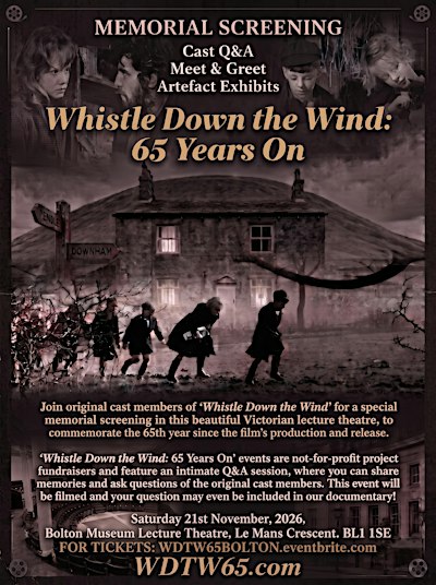 Whistle Down the Wind: 65 years on - Bolton Screening. Q&A, Meet & Greet