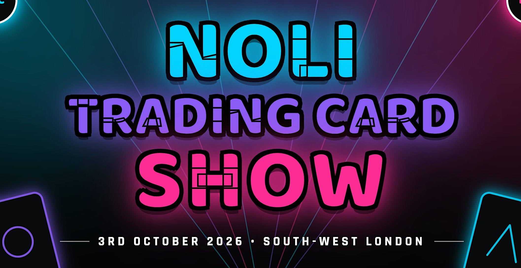 Noli South-West London TCG Card Show | Pokémon, MTG, Yu-Gi-Oh! & More