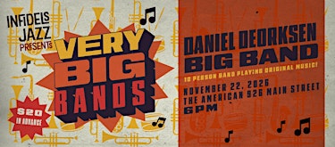 Infidels Jazz Presents: Daniel Deorksen Big Band at the American