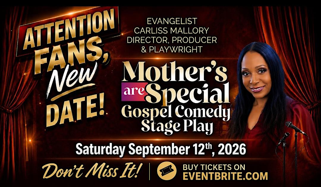 Mother's Are Special Gospel Comedy Stage Play