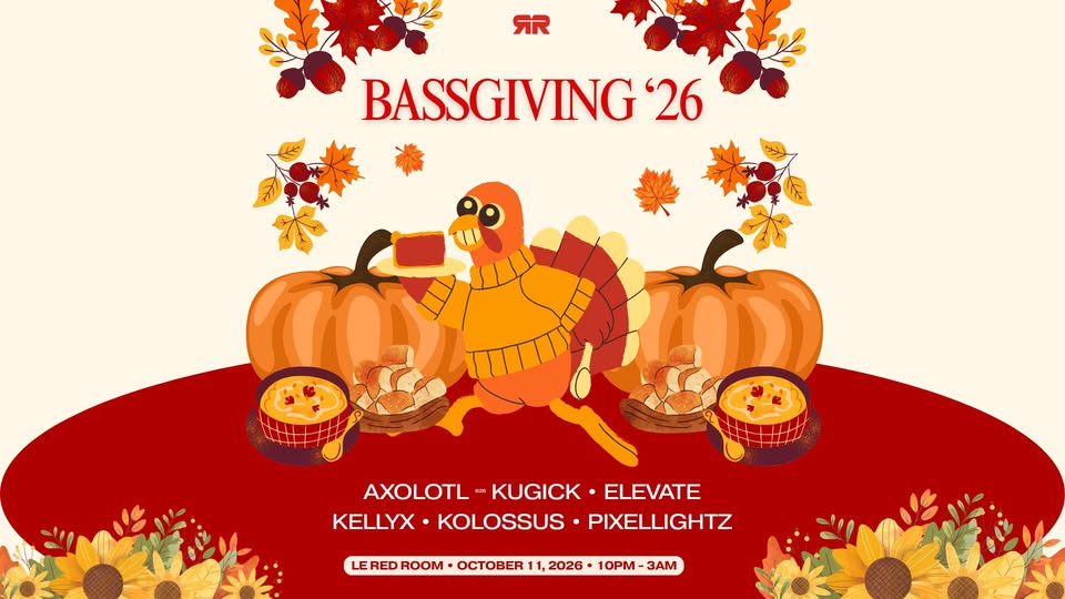 BASSgiving 2026 @ Le Red Room