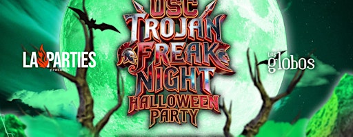 USC TROJAN FREAK NIGHT // HALLOWEEN PARTY 18+ // FREE B4 10:30PM W/RSVP