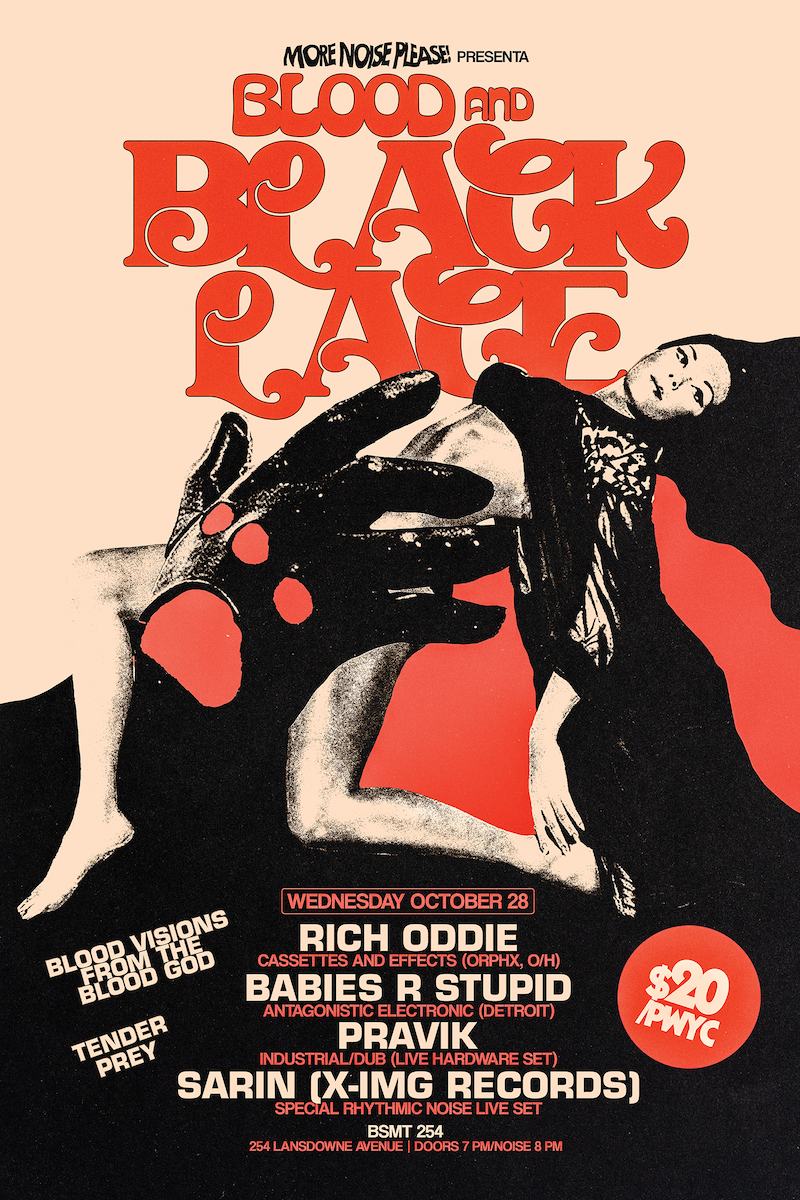 More Noise Please! PRESENTS: BLOOD AND BLACK LACE