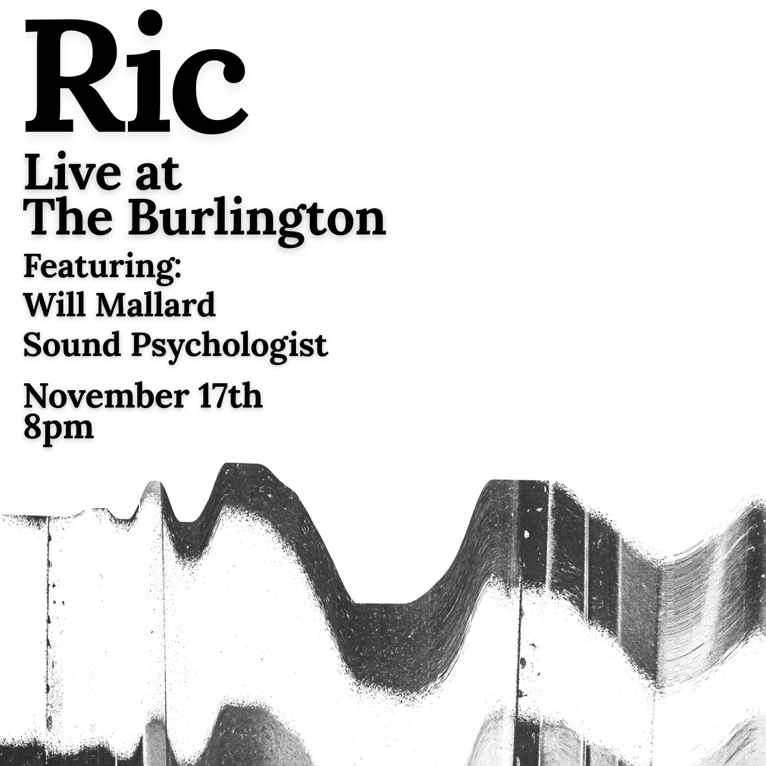 Ric // Will Mallard // Sound Psychologist