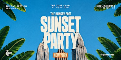The Hungry Post’s Sunset Party at The Turf Club at Westlight