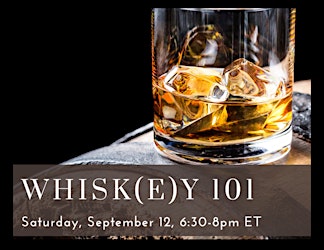 Whisk(e)y 101