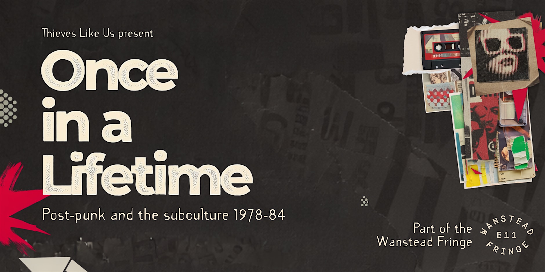 Once In A Lifetime - Post-punk and the subculture 1979-84