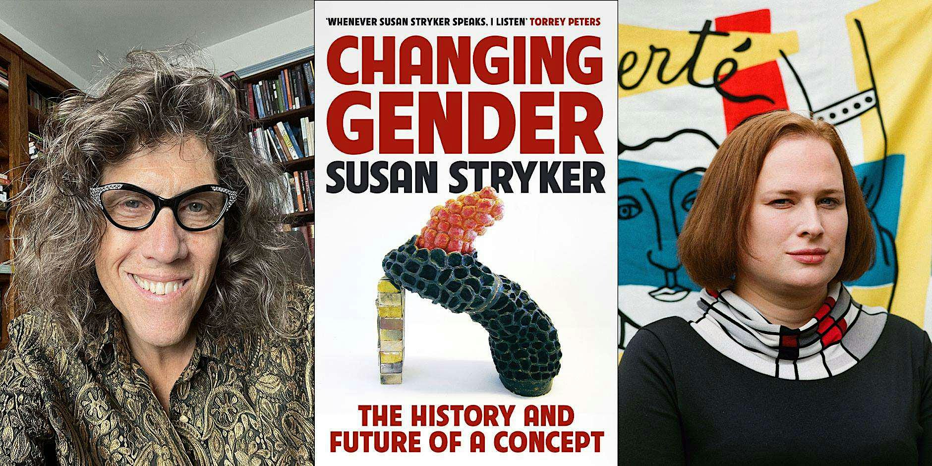 Susan Stryker & Juliet Jacques: Changing Gender