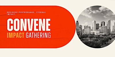 The Convene Dallas Impact Gathering
