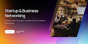 Startup & Business Networking in Montreal
