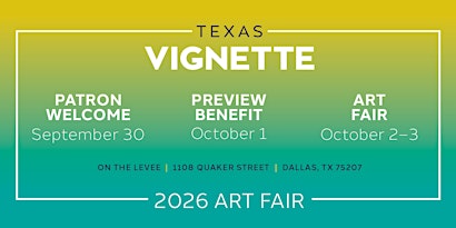 Texas Vignette 2026 Art Fair | Preview Benefit
