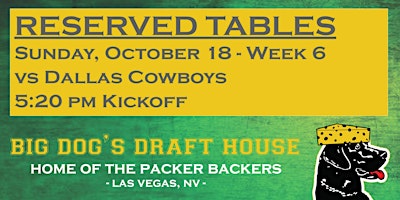 Draft House-Week 6 Packer Game Reserved Tables (Cowboys 5:20pm Kickoff)