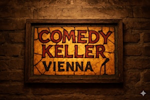 Comedy Keller | Vienna's Funniest English Stand-Up Comedy Show
