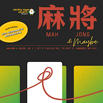 Chicken Hand Society Presents: Mahjong & Maybe [Volume 2]