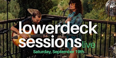 LowerDeck Sessions - September 19th
